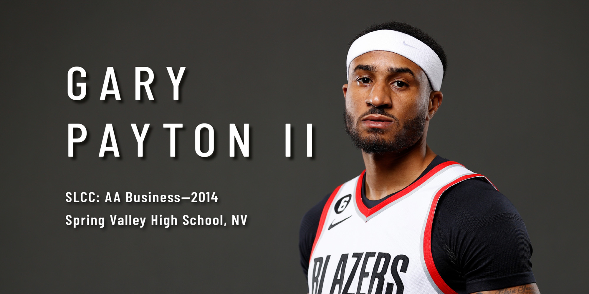 Gary Payton II, SLCC AA Business in 2014, From Spring Valley High School, Nevada