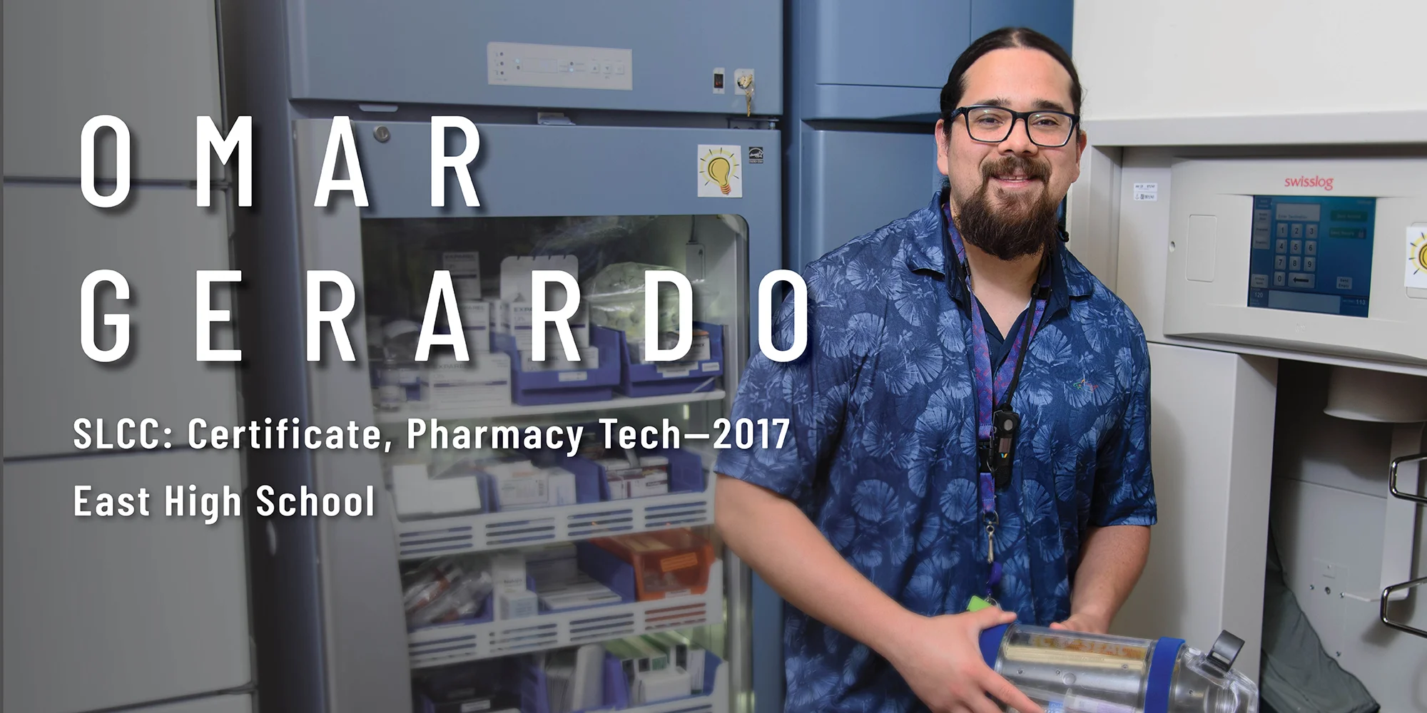Omar Gerardo, SLCC Certificate Pharmacy Tech in 2017 , From East High School