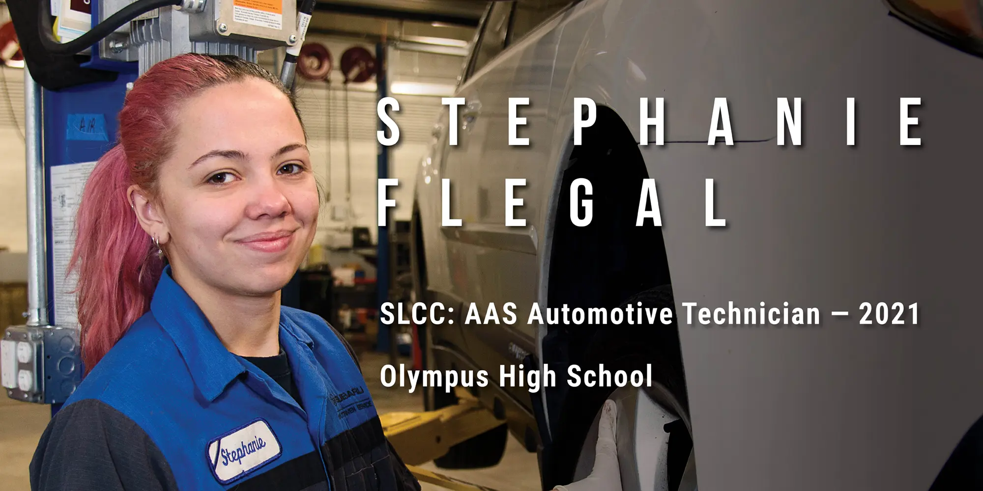 Stephanie Flegal, SLCC Automotive Technician in 2021, From Olympus High School