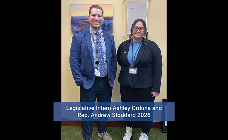 Legislative Intern Ashley Orduna and Rep. Andrew Stoddard, 2026