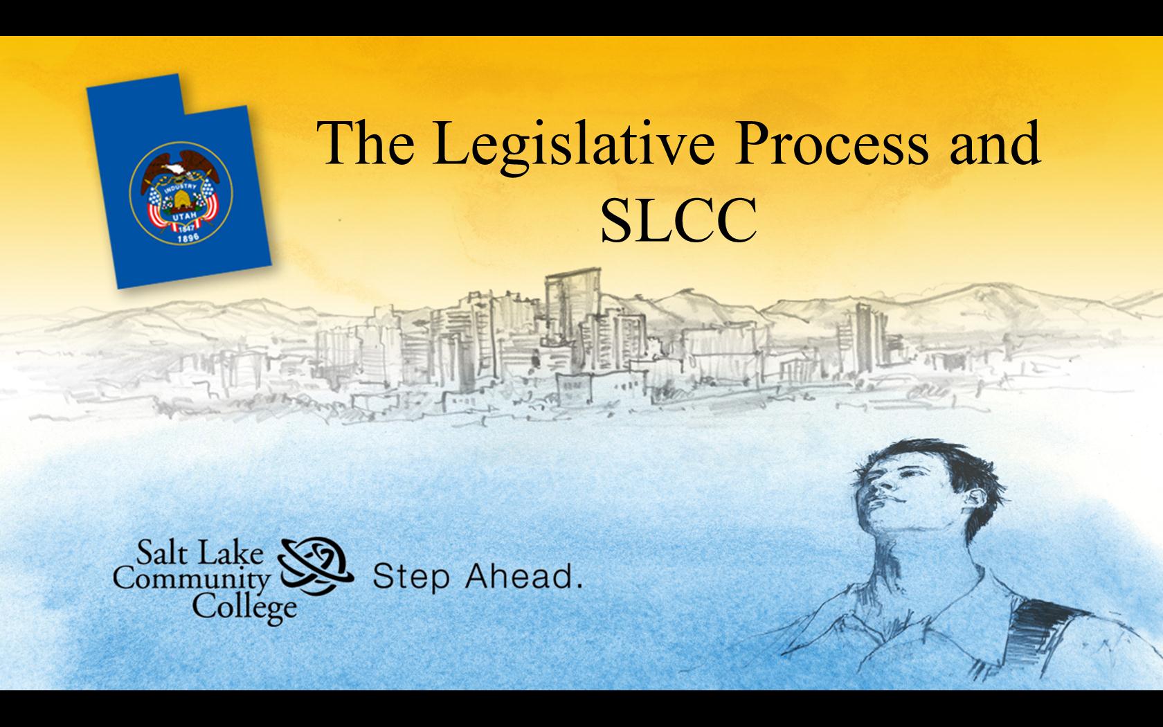 The Legislative Process and SLCC PowerPoint