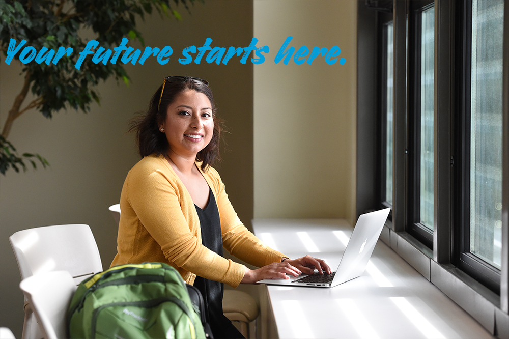 Your future starts here.