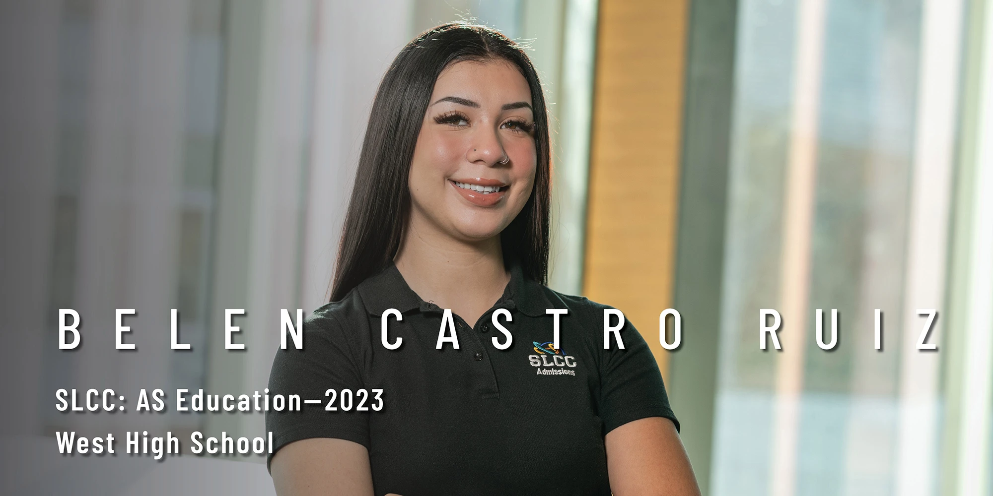 Belen Castro Ruiz SLCC: AS Education, 2023 High School: West High